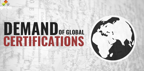 Demand of Global Certifications