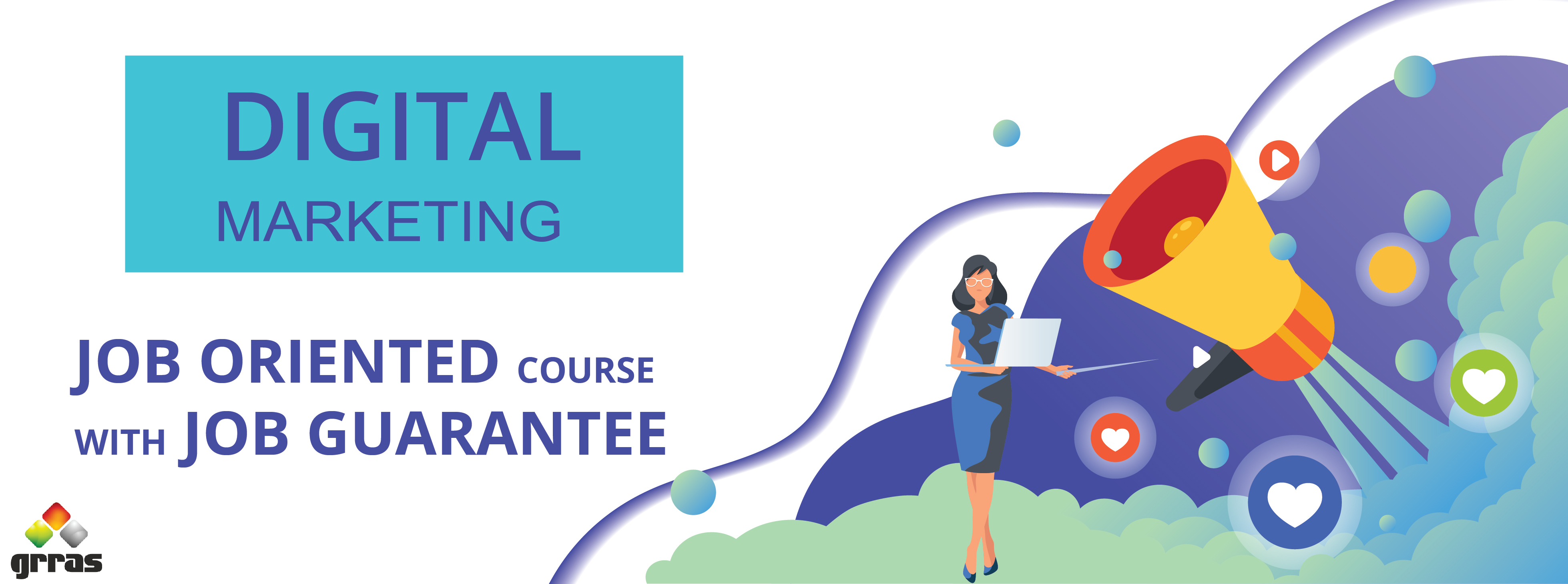 Digital Marketing Job Oriented Course with Job Guarantee - Grras Solutions