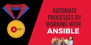 Automate Processes by Working with Ansible