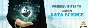 Prerequisites to Learn Data Science