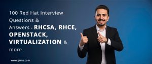 100 Red Hat Interview Questions and Answers – RHCSA, RHCE, OpenStack, Virtualization & more