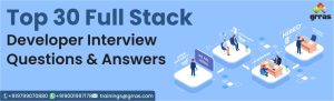 Top 30 Full Stack Developer Interview Questions and Answers