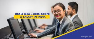 BCA & MCA – Jobs, Scope & Salary in India