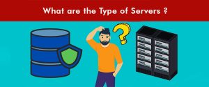 What are the Types of Servers?