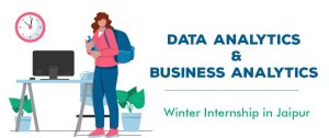 Data Analytics and Business Analytics Winter Internship in Jaipur