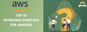 Top 10 AWS Interview Questions