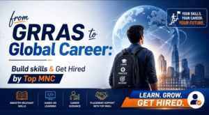 From GRRAS to Global Careers: Build Skills & Get Hired by Top MNCs